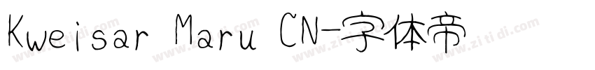 Kweisar Maru CN字体转换
